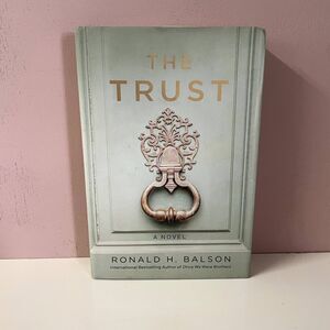 The Trust by Ronald H. Balson Hardcover Book GUC